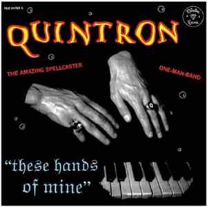 Download Quintron - These Hands Of Mine