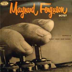 Download Maynard Ferguson Octet - Super G / What Was Her Name