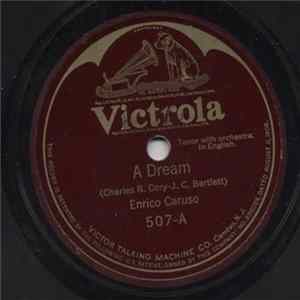 Download Enrico Caruso - A Dream / For You Alone