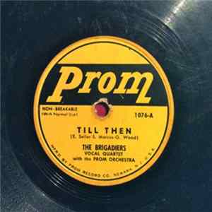 Download The Brigadiers - Till Then / I Get So Lonely