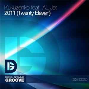 Download Kukuzenko Feat. Al Jet - 2011 (Twenty Eleven)