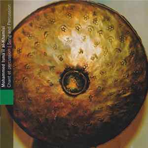 Download Mohammed Ismâ'ïl al-Khamîsî - Yemen - Chant Et Percussion = Song And Percussion