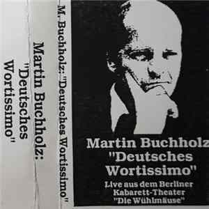 Download Martin Buchholz - "Deutsches Wortissimo"