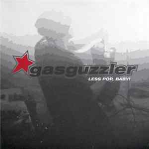 Download Gasguzzler - Less Pop, Baby
