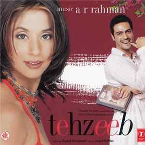Download A R Rahman, Javed Akhtar - Tehzeeb