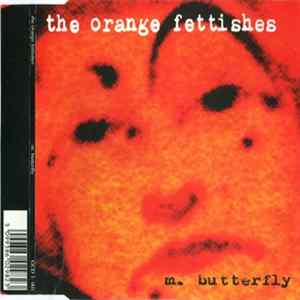 Download The Orange Fettishes - M. Butterfly