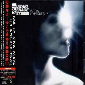 Download Atari Teenage Riot - Is This Hyperreal?