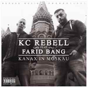 Download KC Rebell Feat. Farid Bang - Kanax In Moskau