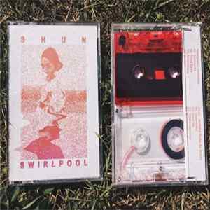 Download Shun , Swirlpool - Nothing Quite As Heavy/Camomile