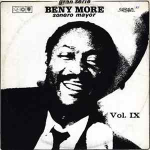 Download Beny More - Gran Serie Beny More Sonero Mayor Vol. IX
