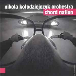Download Nikola Kołodziejczyk Orchestra - Chord Nation