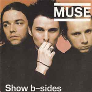 Download Muse - Show B-Sides