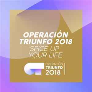 Download Operacion Triunfo 2018 - Spice Up Your Life (Operación Triunfo 2018)
