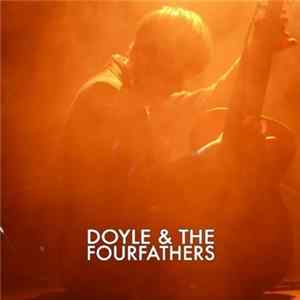 Download Doyle & The Fourfathers - The Governor Of Giving Up EP
