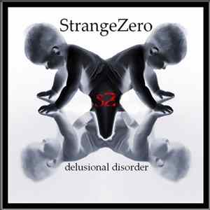 Download Strange Zero - Delusional Disorder