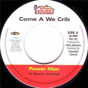 Download Power Man / Andrew Wright - Come A We Crib / Bi Girl