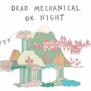 Download Dead Mechanical - OK Night