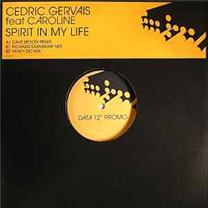 Download Cedric Gervais Feat Caroline - Spirit In My Life