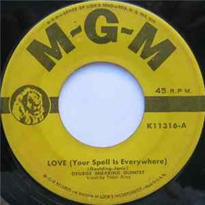 Download George Shearing Quintet - Love (Your Spell Is Everywhere) / It's Easy To Remember