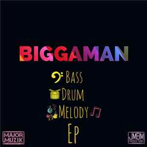 Download Biggaman - Bass Drum Melody EP