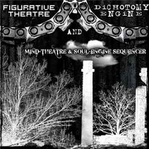 Download Dichotomy Engine and Figurative Theatre - Mind-Theatre & Soul-Engine Sequencer (split)