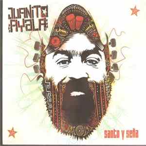 Download Juanito Ayala - Santo y Seña