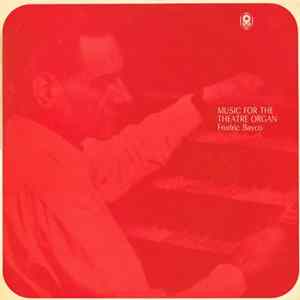 Download Fredric Bayco - Music For The Theatre Organ