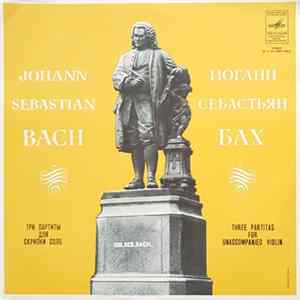 Download J.S. Bach, Gidon Kremer - Three Partitas For Solo Violin