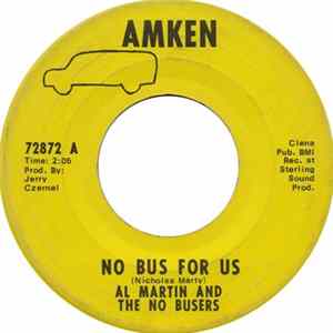 Download Al Martin And The No Bussers, The No Bussers - No Bus For Us / No Bus For Us (Instrumental Sign A-Long)
