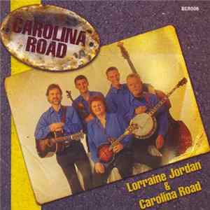 Download Lorraine Jordan & Carolina Road - Carolina Road