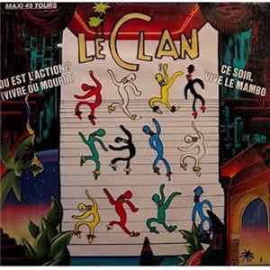 Download Le Clan - Ou Est L'Action / Ce Soir Vive Le Mambo