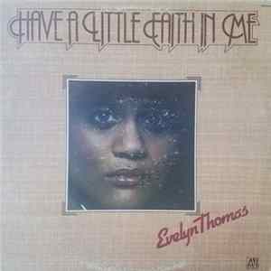Download Evelyn Thomas - Have A Little Faith In Me
