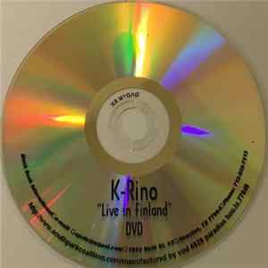 Download K-Rino - Live In Finland