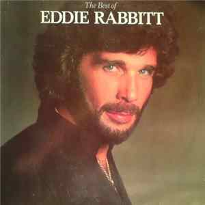 Download Eddie Rabbitt - The Best Of Eddie Rabbitt