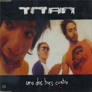 Download Titan - Uno Dos Tres Cuatro 1,2,3,4