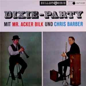Download Acker Bilk Und Chris Barber - Dixie-Party Mit Mr. Acker Bilk Und Chris Barber