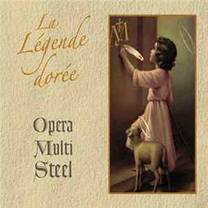 Download Opera Multi Steel - La Légende Dorée