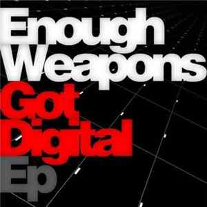 Download Enough Weapons - Got Digital EP