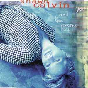 Download Shawn Colvin - You And The Mona Lisa