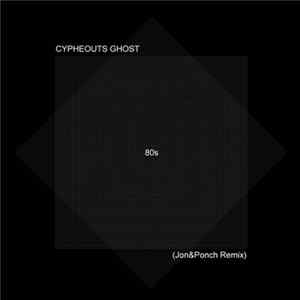 Download Cycheouts Ghost - 80s (Jon&Ponch Remix)