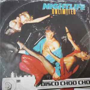 Download Nightlife Unlimited - Disco Choo Choo