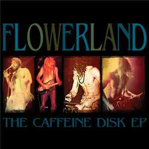 Download Flowerland - The Caffeine Disk EP