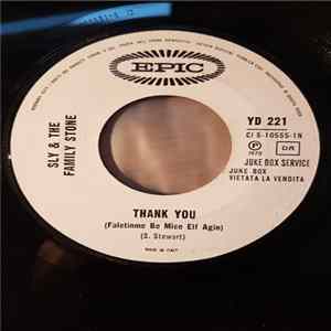 Download Sly & The Family Stone - Thank You (Falettinme Be Mice Elf Agin) / Everybody Is A Star