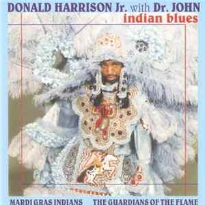 Download Donald Harrison Jr. With Dr. John - Indian Blues
