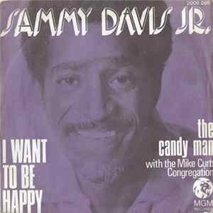 Download Sammy Davis Jr. With The Mike Curb Congregation - I Want To Be Happy