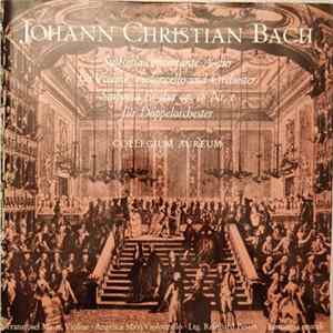 Download Johann Christian Bach, Collegium Aureum - Sinfonia Concertante A-Dur Für Violine, Violoncello Und Orchester / Sinfonia Es-Dur Op. 18 Nr. 1 Für Doppelorchester