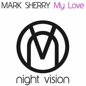 Download Mark Sherry - My Love