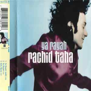 Download Rachid Taha - Ya Rayah