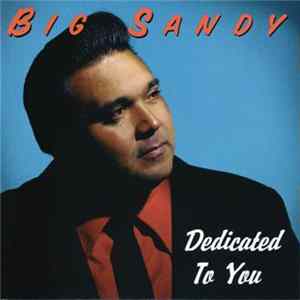 Download Big Sandy - Dedicated To You