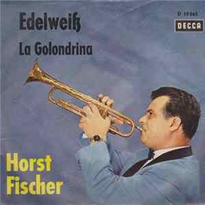 Download Horst Fischer - Edelweiß